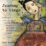 Journey to Wings Wall Calendar 2010